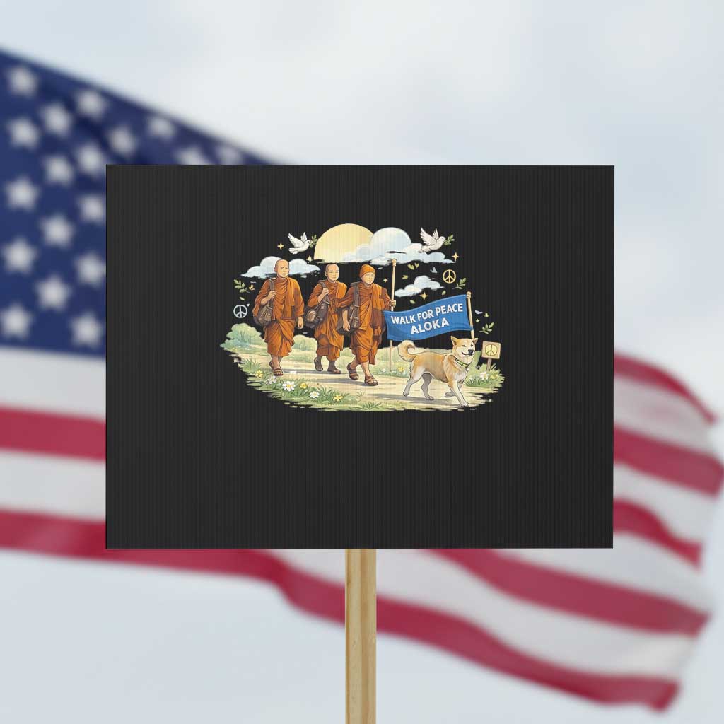 Walk for Peace Monks with Aloka the Dog Protest Sign Spiritual Pilgrimage Buddhist Inspired TS02 Horizontal 18