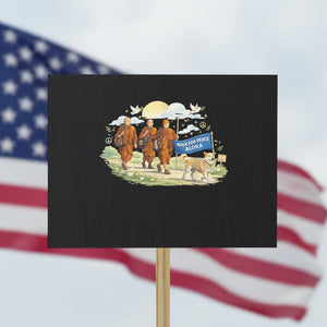 Walk for Peace Monks with Aloka the Dog Protest Sign Spiritual Pilgrimage Buddhist Inspired TS02 Horizontal 18" × 24" Black Print Your Wear