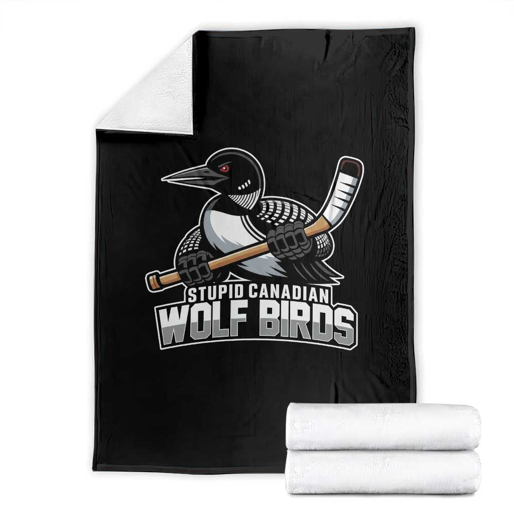 Stupid Canadian Wolf Birds Throw Blanket Funny Common Loon Viral Hockey Romance TS02 Black Print Your Wear