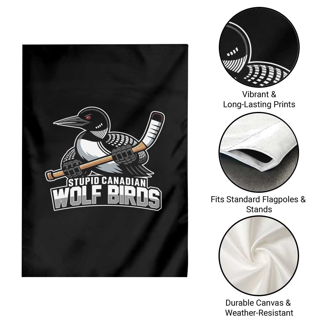 Stupid Canadian Wolf Birds Garden Flag Funny Common Loon Viral Hockey Romance TS02 Print Your Wear
