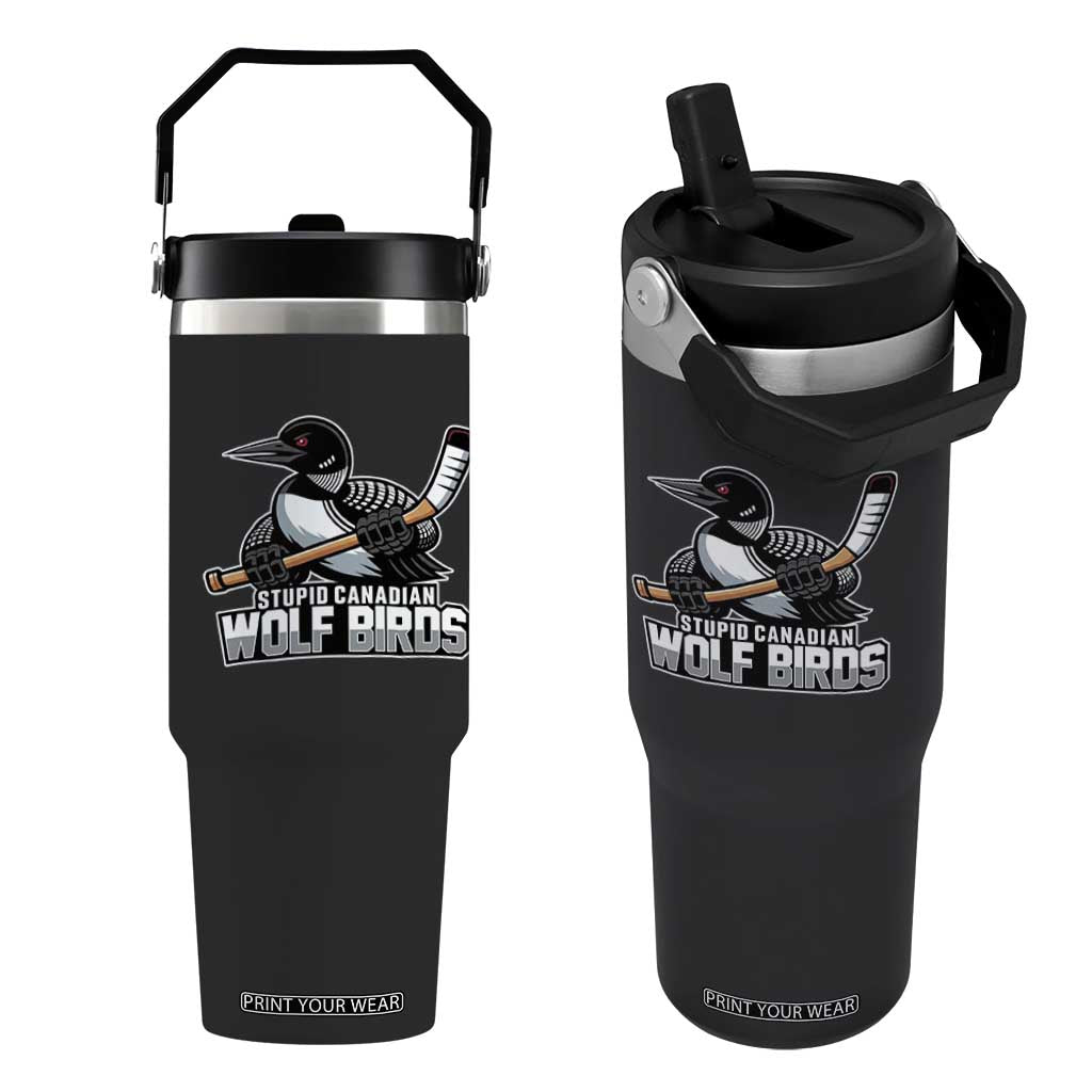 Stupid Canadian Wolf Birds Flip Straw Tumbler Funny Common Loon Viral Hockey Romance TS02 One Size: 30 oz Black Print Your Wear
