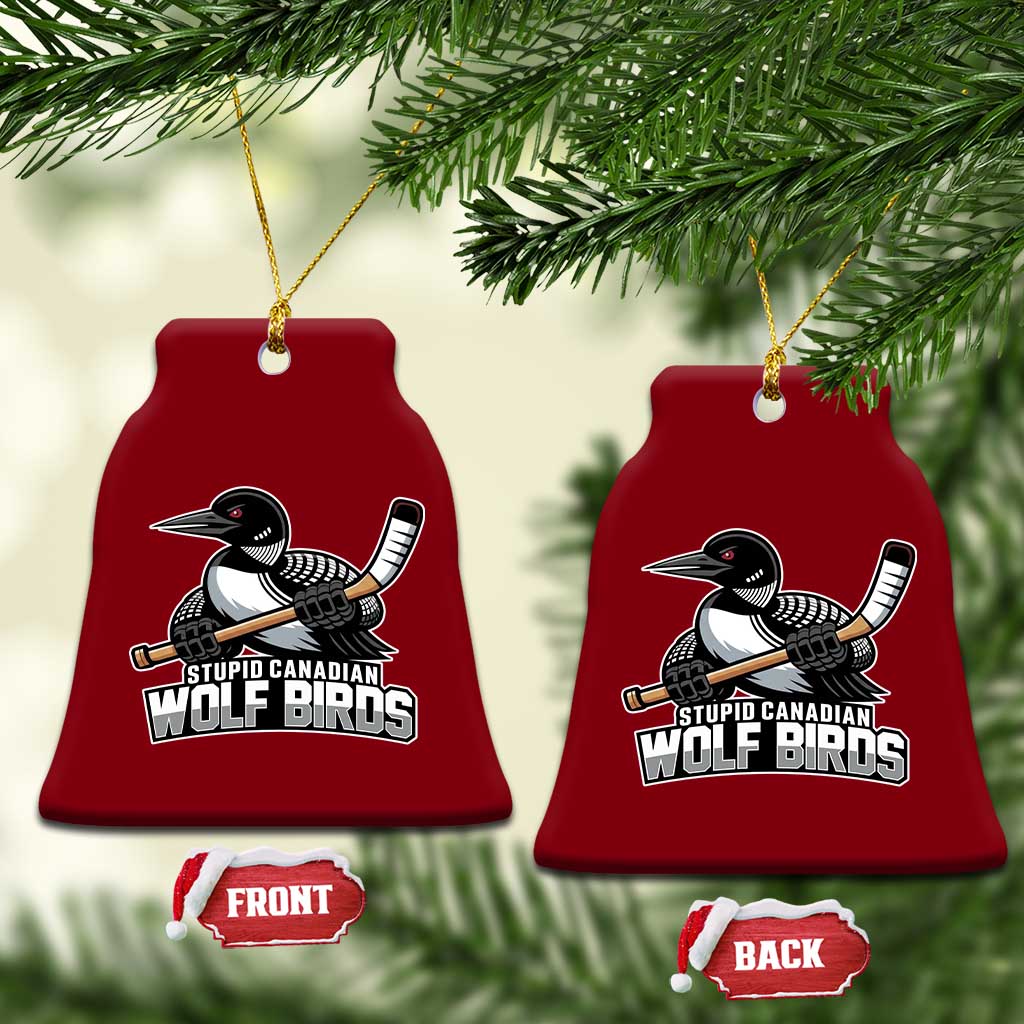 Stupid Canadian Wolf Birds Ceramic Ornament Funny Common Loon Viral Hockey Romance TS02 Print Your Wear