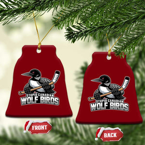 Stupid Canadian Wolf Birds Ceramic Ornament Funny Common Loon Viral Hockey Romance TS02 Print Your Wear