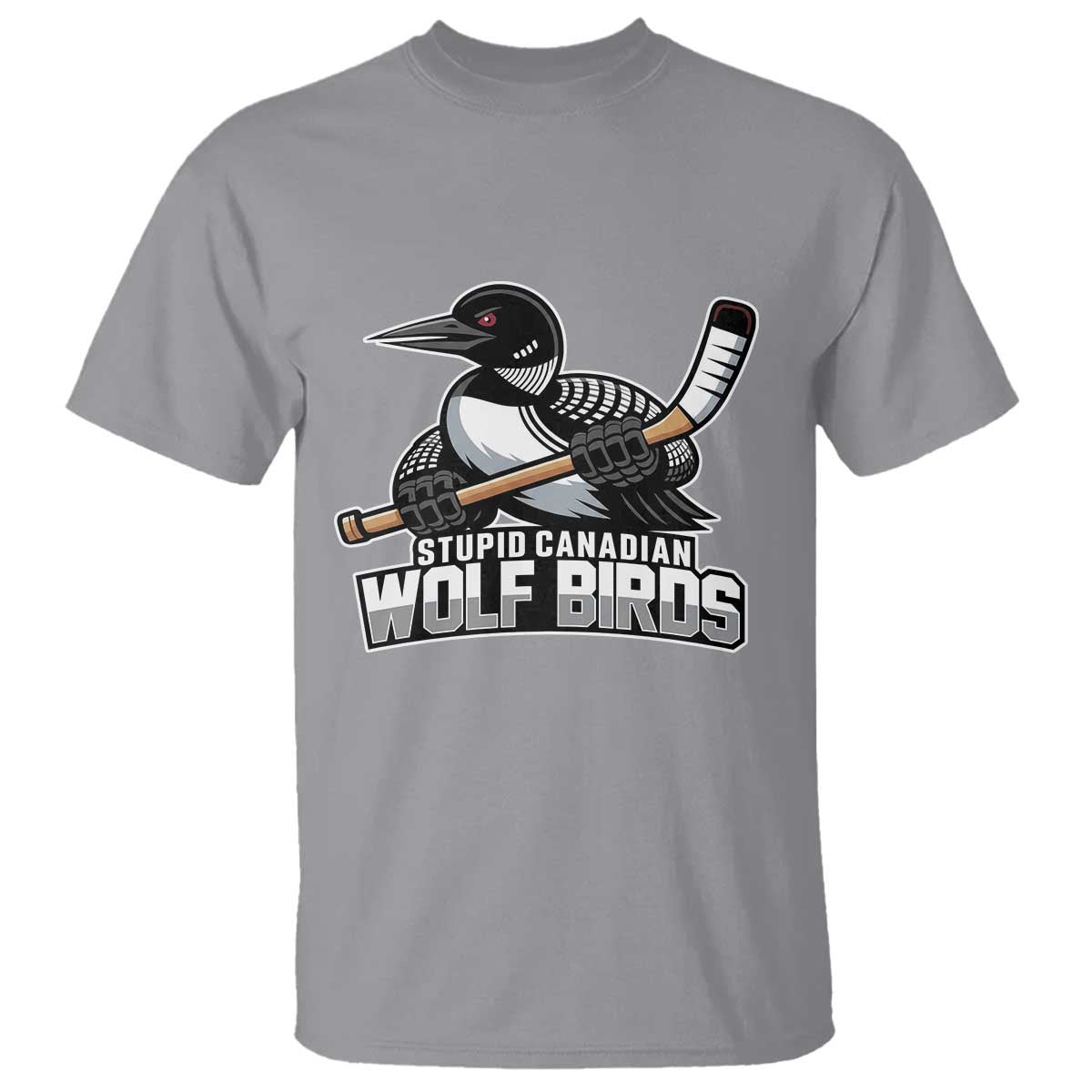 Stupid Canadian Wolf Birds T Shirt Funny Common Loon Viral Hockey Romance TS02 Sport Gray Print Your Wear