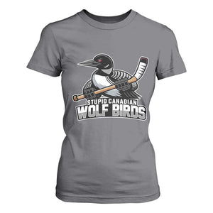Stupid Canadian Wolf Birds T Shirt For Women Funny Common Loon Viral Hockey Romance TS02 Charcoal Print Your Wear