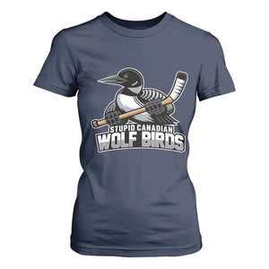 Stupid Canadian Wolf Birds T Shirt For Women Funny Common Loon Viral Hockey Romance TS02 Navy Print Your Wear