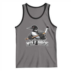 Stupid Canadian Wolf Birds Tank Top Funny Common Loon Viral Hockey Romance TS02 Deep Heather Black Print Your Wear