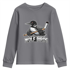 Stupid Canadian Wolf Birds Youth Sweatshirt Funny Common Loon Viral Hockey Romance TS02 Charcoal Print Your Wear