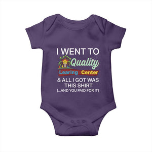 I Went to Quality Learing Center Meme Baby Onesie Funny Sarcastic Viral Education Fail TS02 Purple Print Your Wear