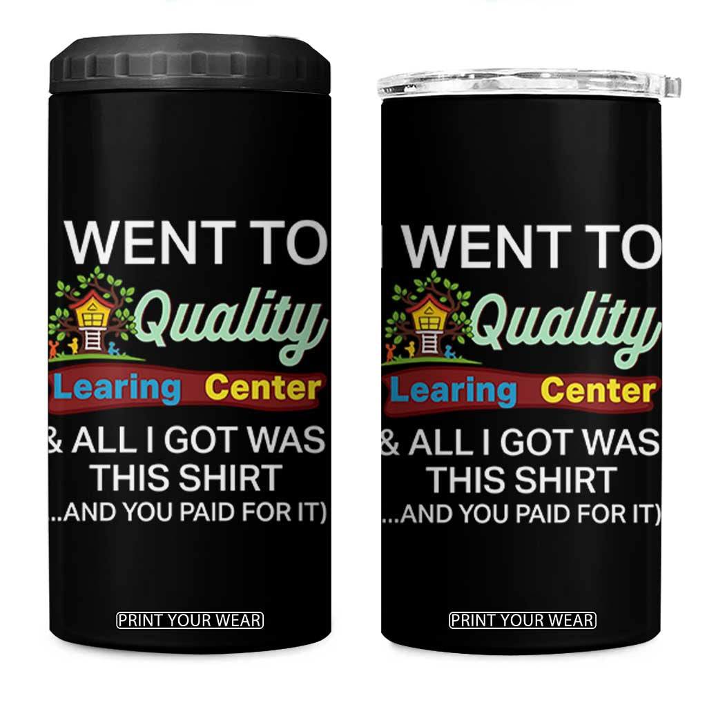 I Went to Minnesota Learing Center Meme 4 in 1 Can Cooler Tumbler Funny Sarcastic Viral Education Fail TS02 One Size: 16 oz Black Print Your Wear
