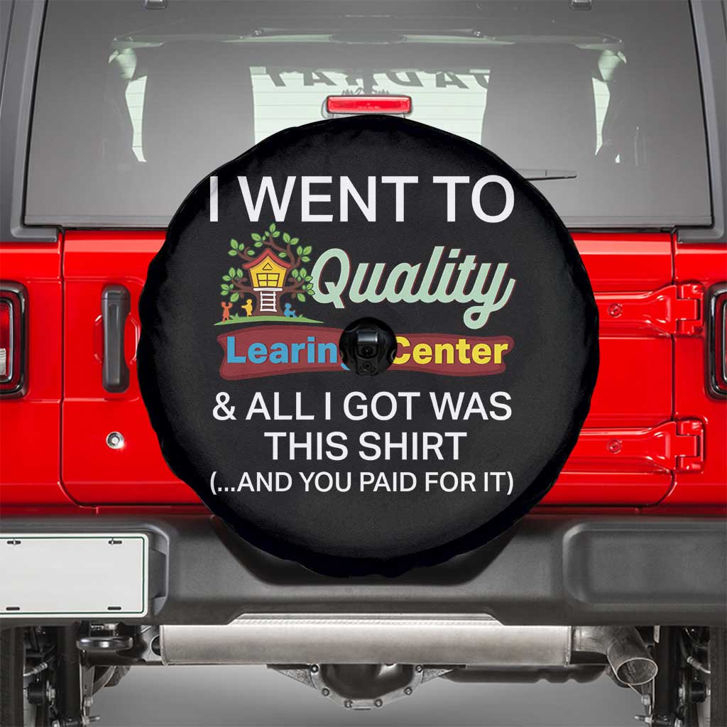 I Went to Minnesota Learing Center Meme Spare Tire Cover Funny Sarcastic Viral Education Fail TS02 Black Print Your Wear