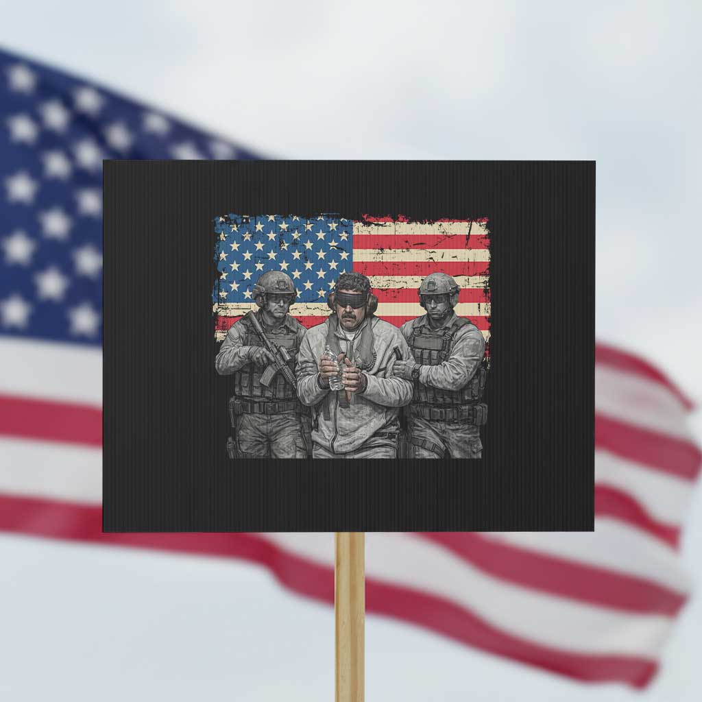 Captured Dictator Maduro Protest Sign Special Forces Justice Operation American Flag TS02 Horizontal 18