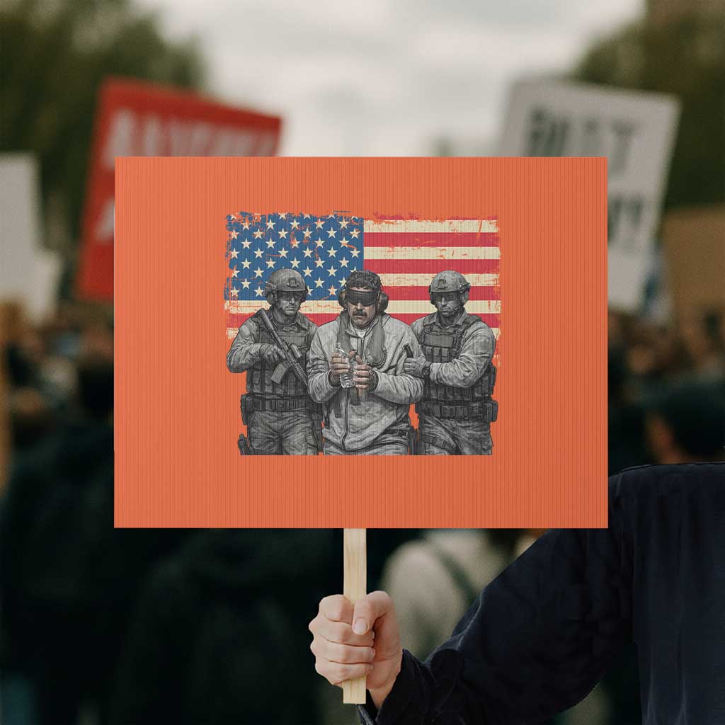 Captured Dictator Maduro Protest Sign Special Forces Justice Operation American Flag TS02 Horizontal 18