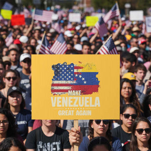 Make Venezuela Great Again Protest Sign Distressed US and Venezuela Flag Unity TS02 Horizontal 18" × 24" Yellow Print Your Wear
