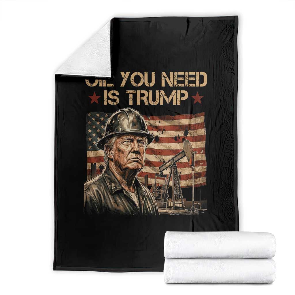 Oil You Need Is Trump American Flag Throw Blanket Patriotic Energy Leadership Oil Rig Oilfield - Print Your Wear