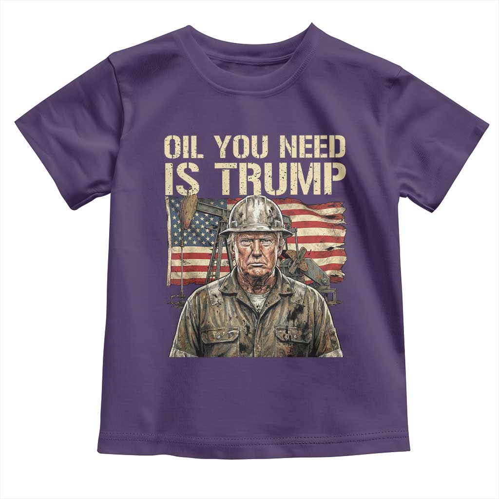 Oil You Need Is Trump Worker American Flag Toddler T Shirt Vintage Oil Rig Oildfield Leadership TS02 Purple Print Your Wear
