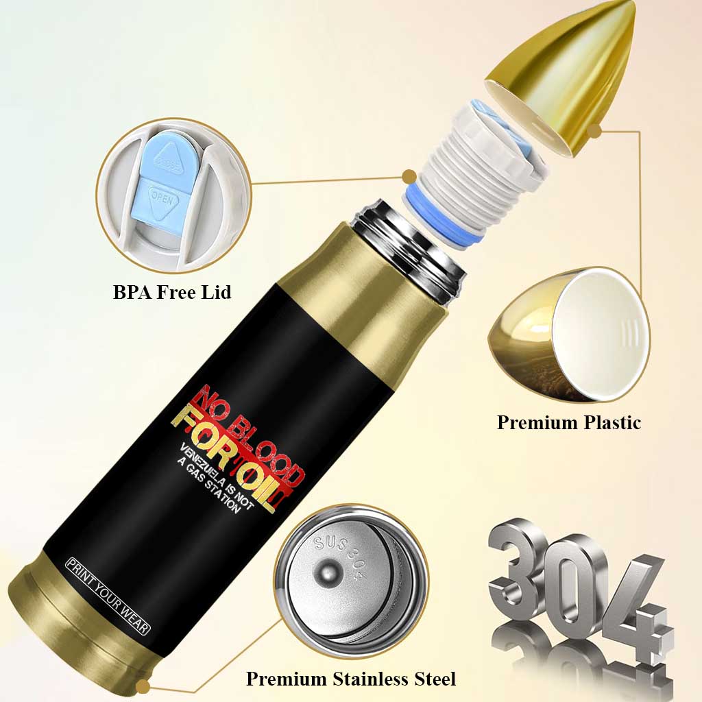 No Blood for Oil Bullet Tumbler Venezuela Sovereignty Resource Justice TS02 Print Your Wear