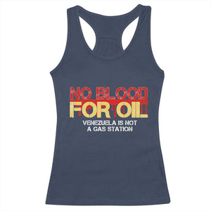 No Blood for Oil Racerback Tank Top Venezuela Sovereignty Resource Justice TS02 Navy Print Your Wear
