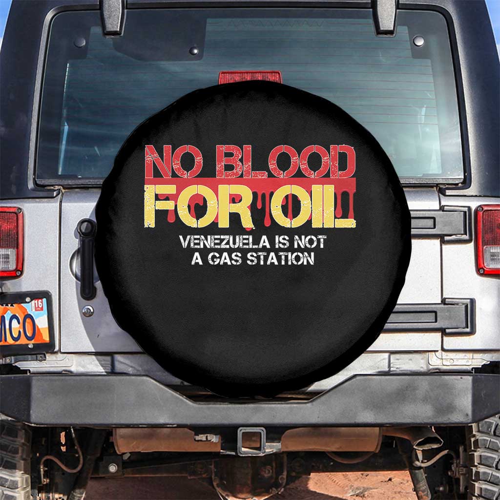 No Blood for Oil Spare Tire Cover Venezuela Sovereignty Resource Justice TS02 No hole Black Print Your Wear