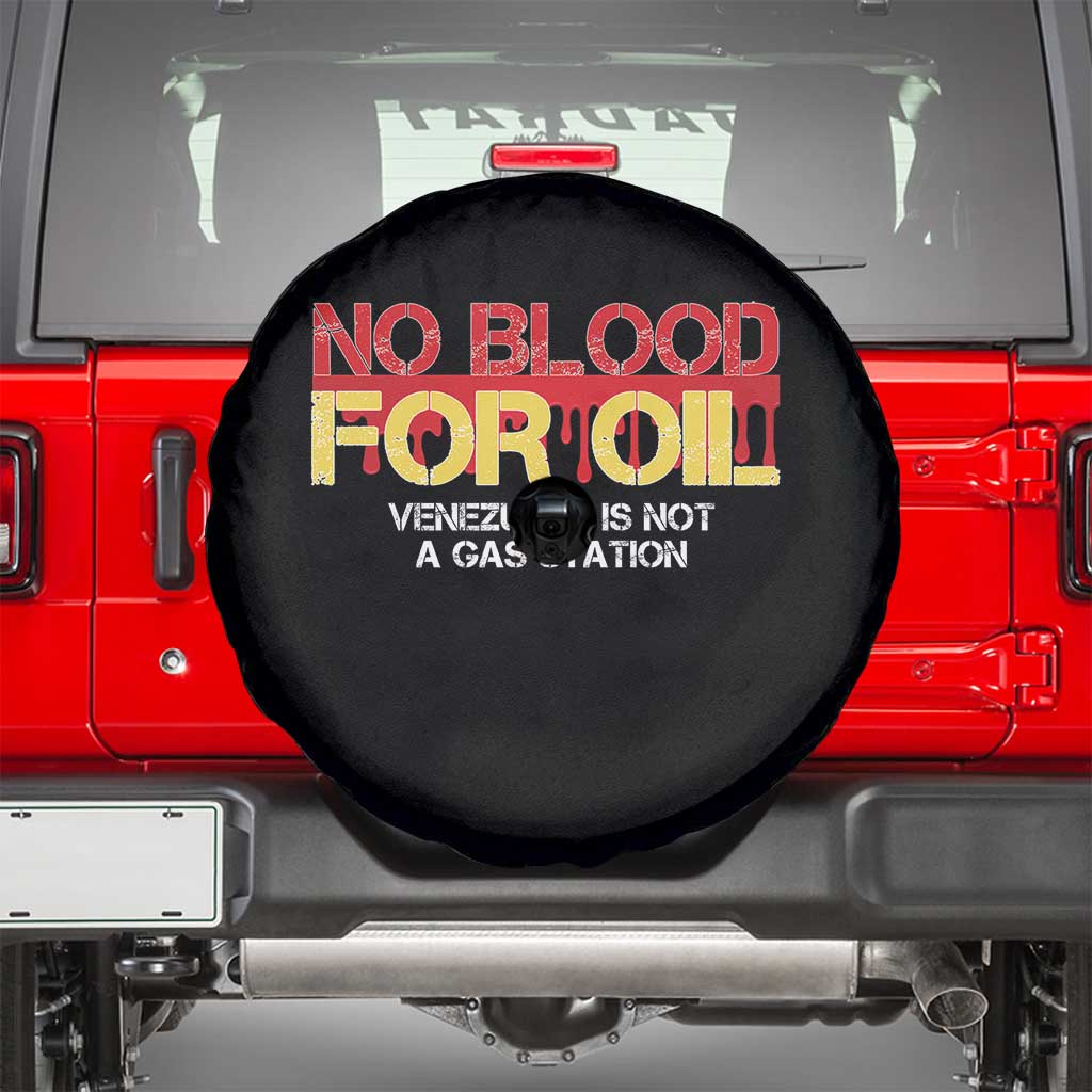 No Blood for Oil Spare Tire Cover Venezuela Sovereignty Resource Justice TS02 Black Print Your Wear