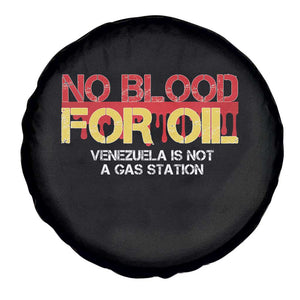 No Blood for Oil Spare Tire Cover Venezuela Sovereignty Resource Justice TS02 Print Your Wear