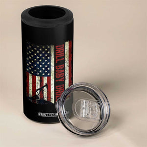 Drill Baby Drill American Flag 4 in 1 Can Cooler Tumbler Oil Rig Oildfield Energy Industry Patriot TS02 Print Your Wear