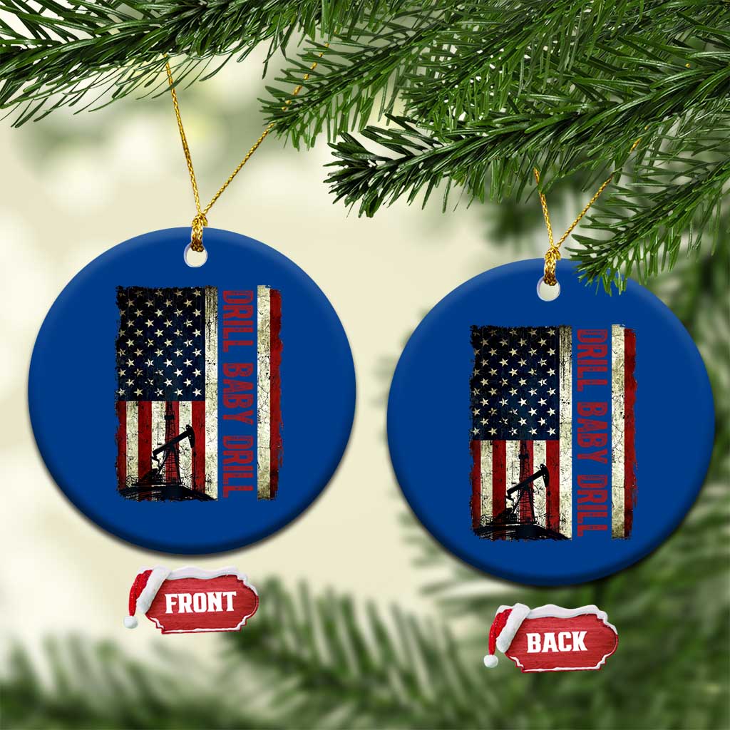 Drill Baby Drill American Flag Ceramic Ornament Oil Rig Oildfield Energy Industry Patriot TS02 1pc Blue Print Your Wear