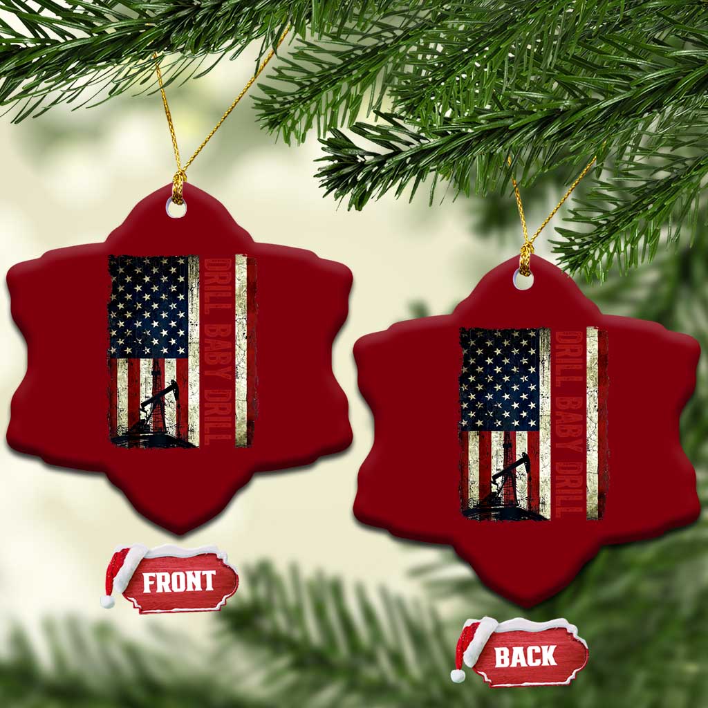 Drill Baby Drill American Flag Ceramic Ornament Oil Rig Oildfield Energy Industry Patriot TS02 Print Your Wear