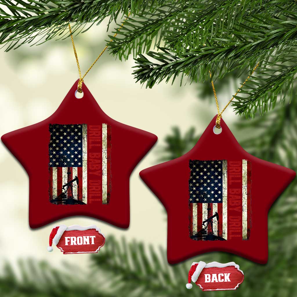 Drill Baby Drill American Flag Ceramic Ornament Oil Rig Oildfield Energy Industry Patriot TS02 Print Your Wear