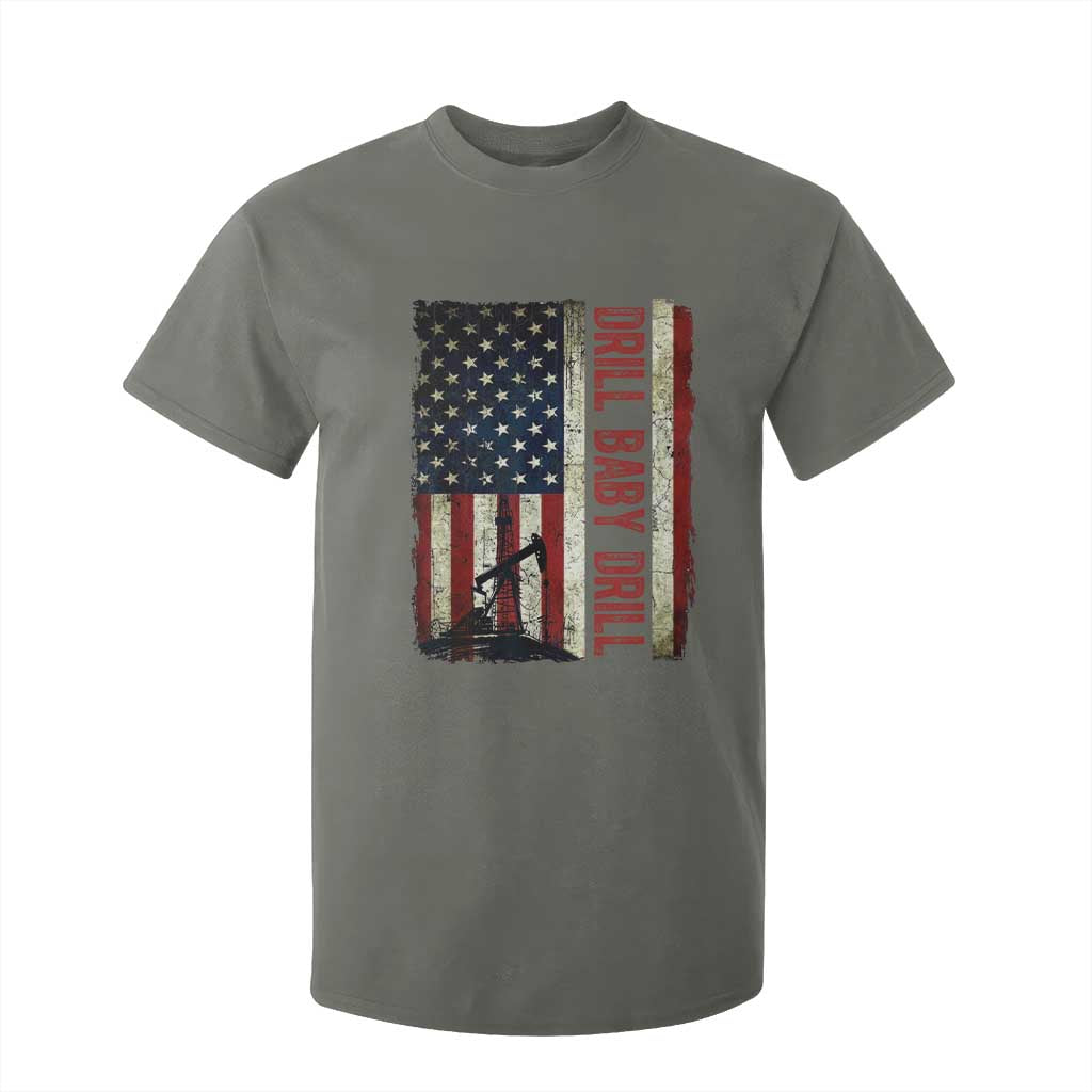 Drill Baby Drill American Flag T Shirt For Kid Oil Rig Oildfield Energy Industry Patriot TS02 Military Green Print Your Wear