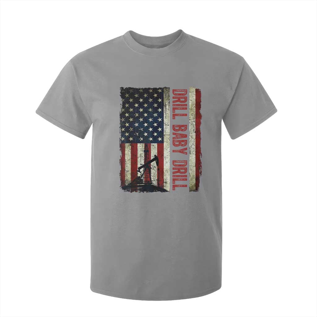 Drill Baby Drill American Flag T Shirt For Kid Oil Rig Oildfield Energy Industry Patriot TS02 Sport Gray Print Your Wear
