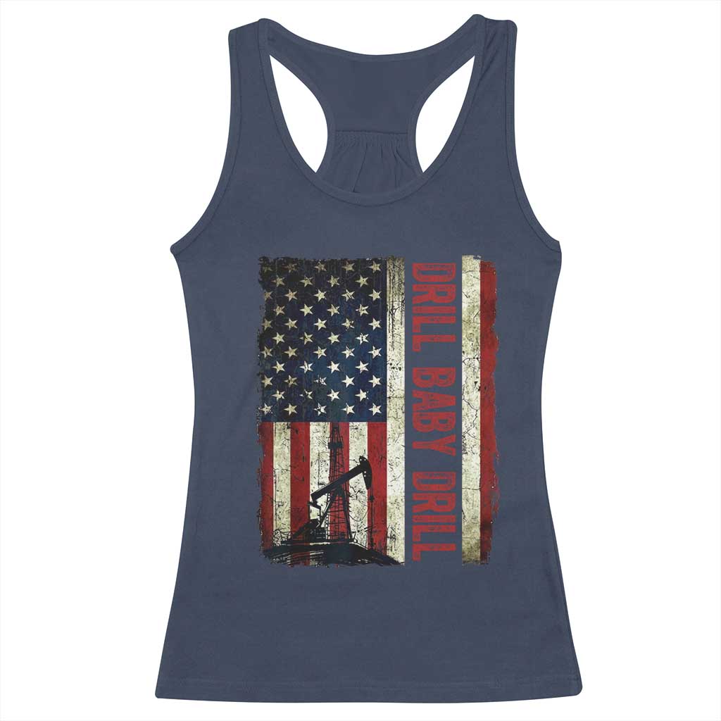 Drill Baby Drill American Flag Racerback Tank Top Oil Rig Oildfield Energy Industry Patriot TS02 Navy Print Your Wear