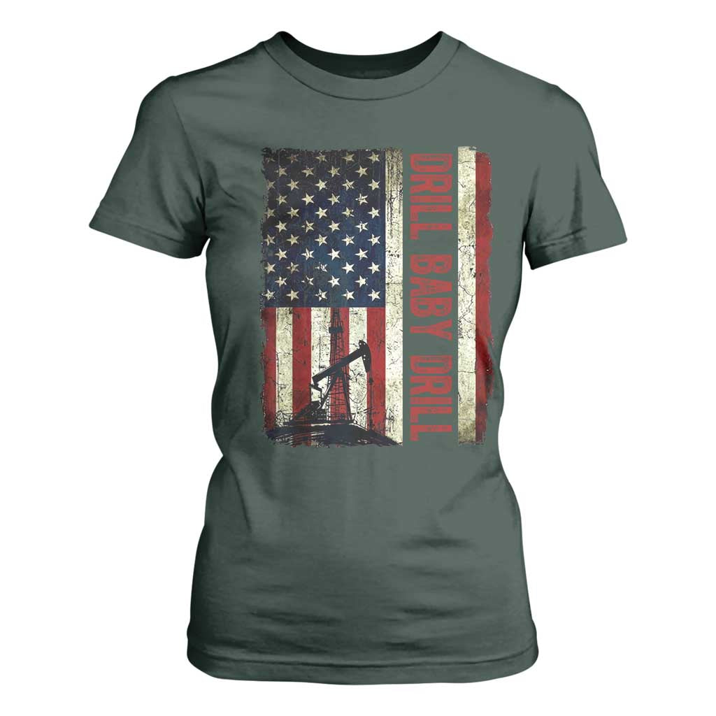 Drill Baby Drill American Flag T Shirt For Women Oil Rig Oildfield Energy Industry Patriot TS02 Dark Forest Green Print Your Wear