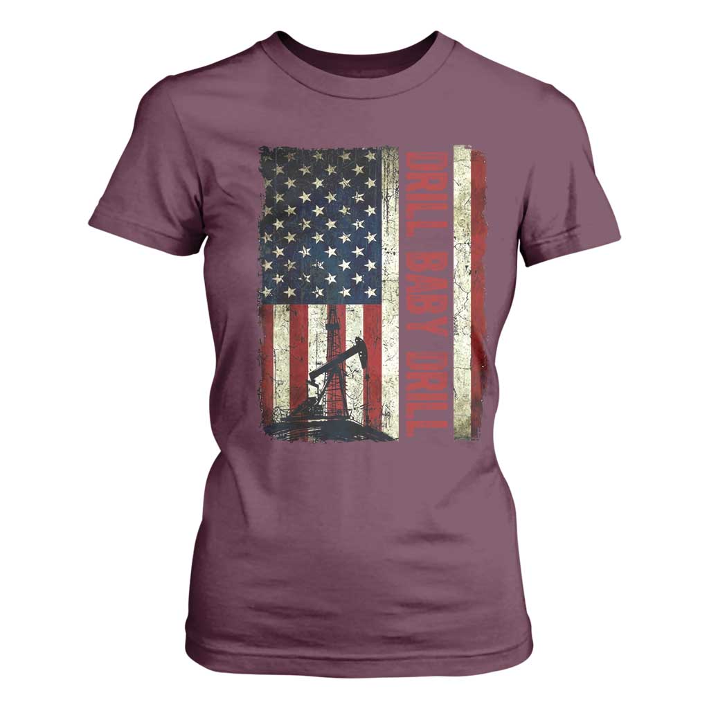 Drill Baby Drill American Flag T Shirt For Women Oil Rig Oildfield Energy Industry Patriot TS02 Maroon Print Your Wear