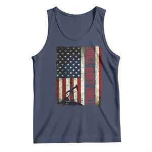 Drill Baby Drill American Flag Tank Top Oil Rig Oildfield Energy Industry Patriot TS02 Navy Print Your Wear