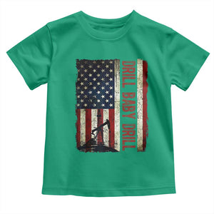 Drill Baby Drill American Flag Toddler T Shirt Oil Rig Oildfield Energy Industry Patriot TS02 Irish Green Print Your Wear