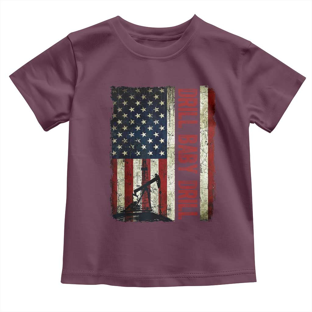 Drill Baby Drill American Flag Toddler T Shirt Oil Rig Oildfield Energy Industry Patriot TS02 Maroon Print Your Wear