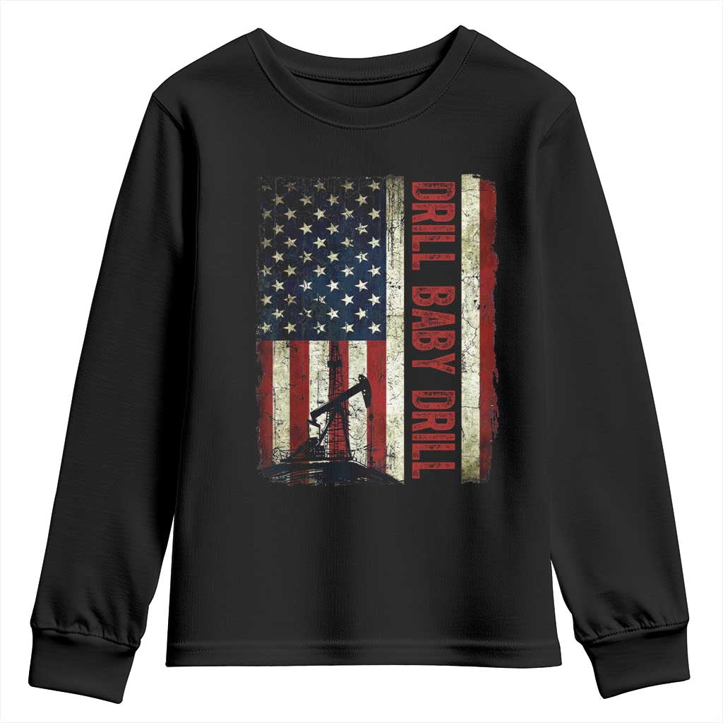 Drill Baby Drill American Flag Youth Sweatshirt Oil Rig Oildfield Energy Industry Patriot TS02 Black Print Your Wear