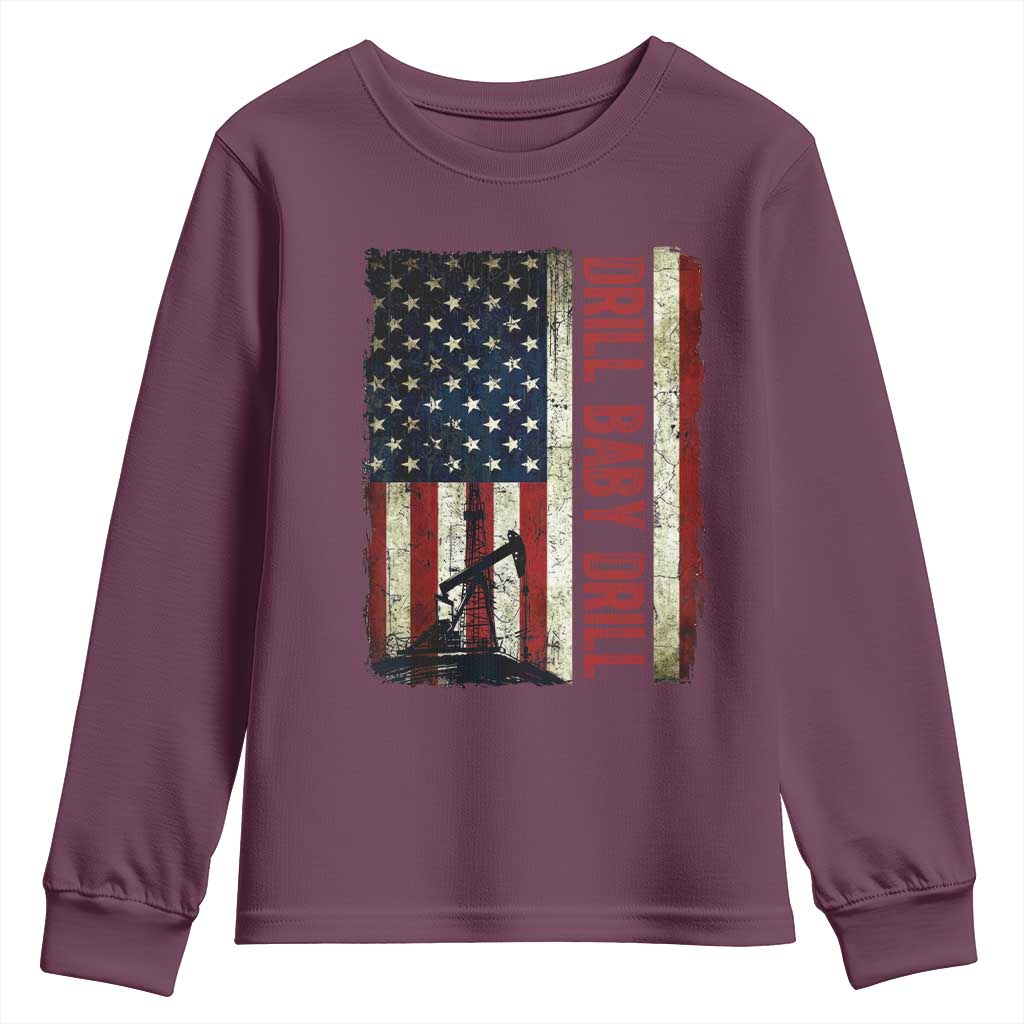 Drill Baby Drill American Flag Youth Sweatshirt Oil Rig Oildfield Energy Industry Patriot TS02 Maroon Print Your Wear