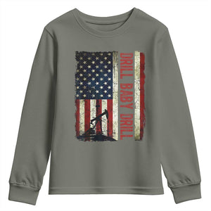 Drill Baby Drill American Flag Youth Sweatshirt Oil Rig Oildfield Energy Industry Patriot TS02 Military Green Print Your Wear