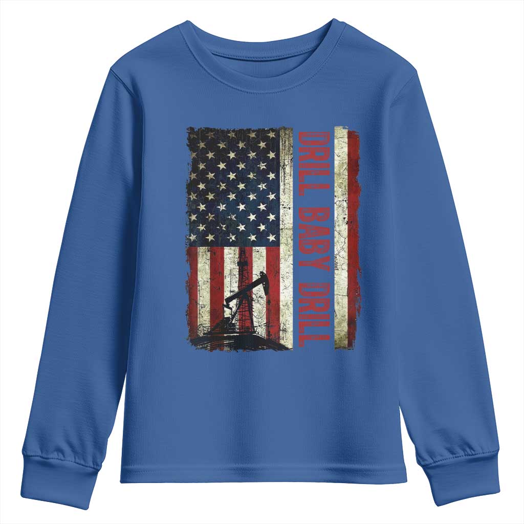 Drill Baby Drill American Flag Youth Sweatshirt Oil Rig Oildfield Energy Industry Patriot TS02 Royal Blue Print Your Wear
