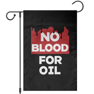 No Blood for Oil Garden Flag Anti-War Resource Exploitation TS02 Black Print Your Wear