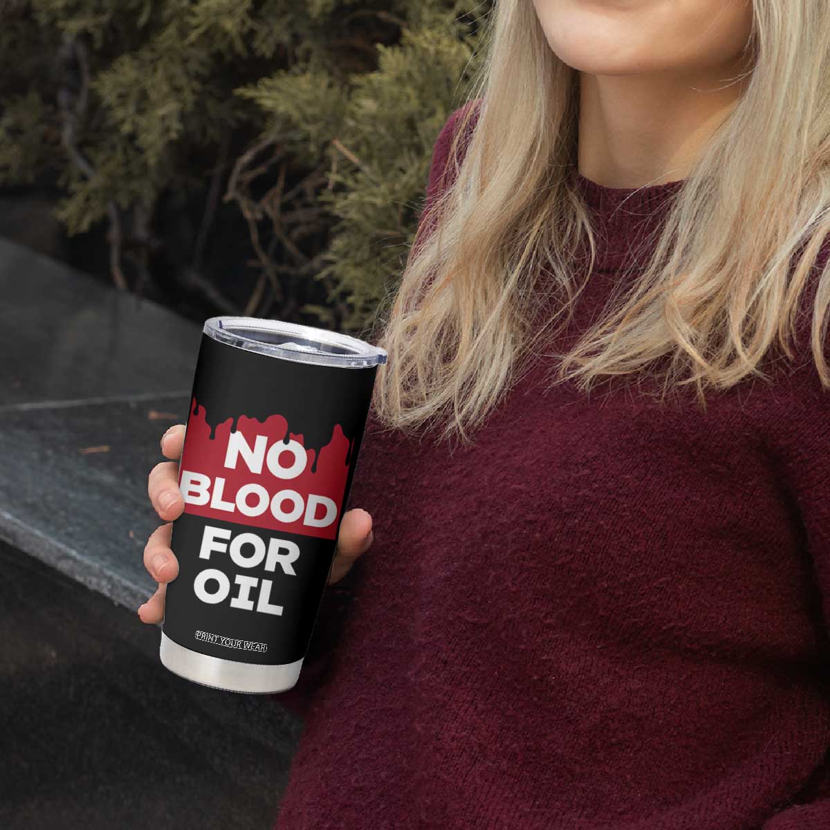 No Blood for Oil Tumbler Cup Anti-War Resource Exploitation TS02 Print Your Wear