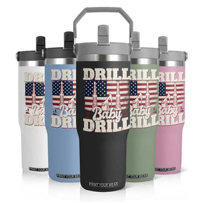 Drill Baby Drill American Flag Flip Straw Tumbler Retro Oilfield Oil Rig Patriot TS02 Print Your Wear
