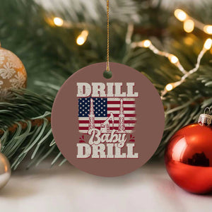 Drill Baby Drill American Flag Ceramic Ornament Retro Oilfield Oil Rig Patriot TS02 1pc Mocha Print Your Wear