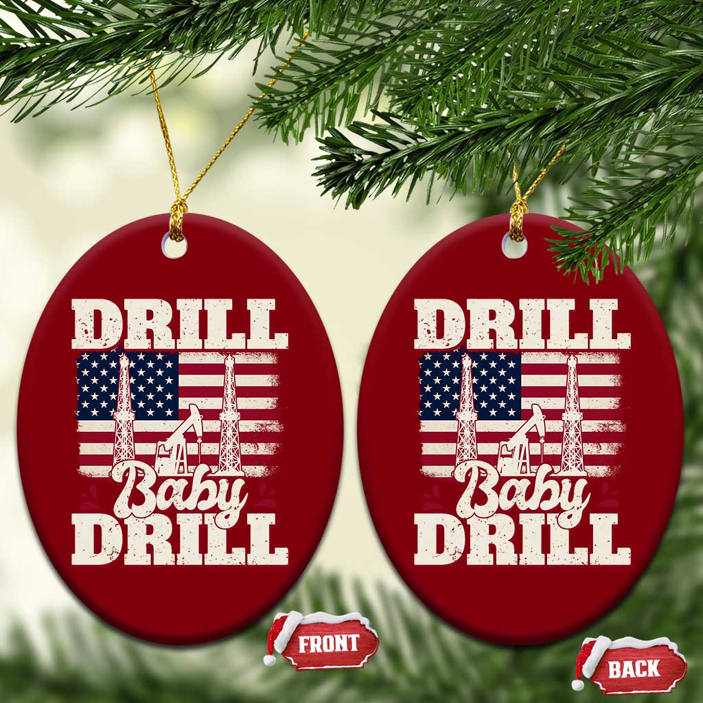 Drill Baby Drill American Flag Ceramic Ornament Retro Oilfield Oil Rig Patriot TS02 Print Your Wear