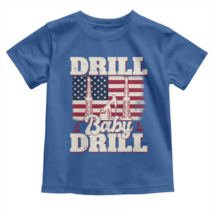 Drill Baby Drill American Flag Toddler T Shirt Retro Oilfield Oil Rig Patriot TS02 Royal Blue Print Your Wear
