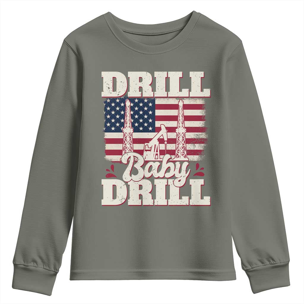 Drill Baby Drill American Flag Youth Sweatshirt Retro Oilfield Oil Rig Patriot TS02 Military Green Print Your Wear