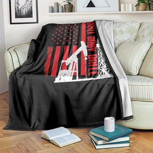 Drill Baby Drill American Flag Throw Blanket Distressed Oil Rig Oildfield Energy Industry TS02 Print Your Wear