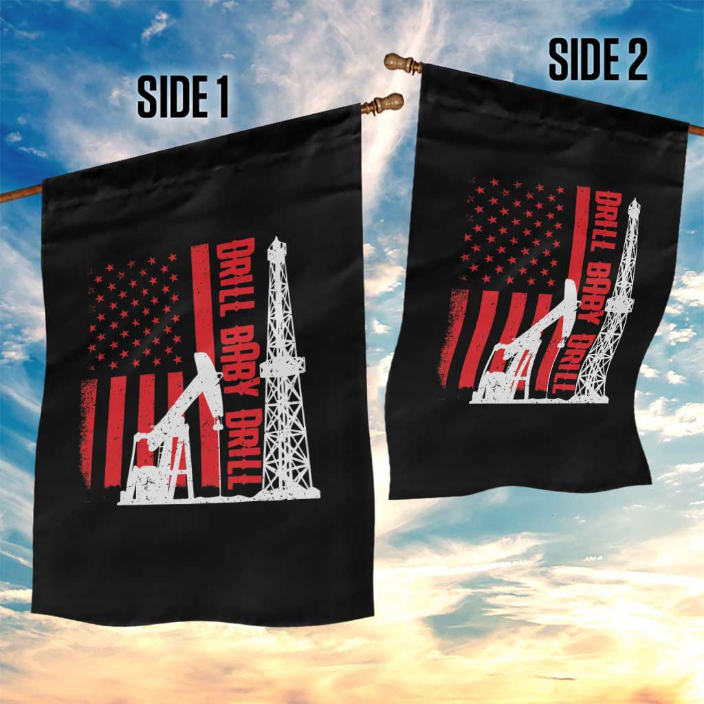 Drill Baby Drill American Flag Garden Flag Distressed Oil Rig Oildfield Energy Industry TS02 Print Your Wear